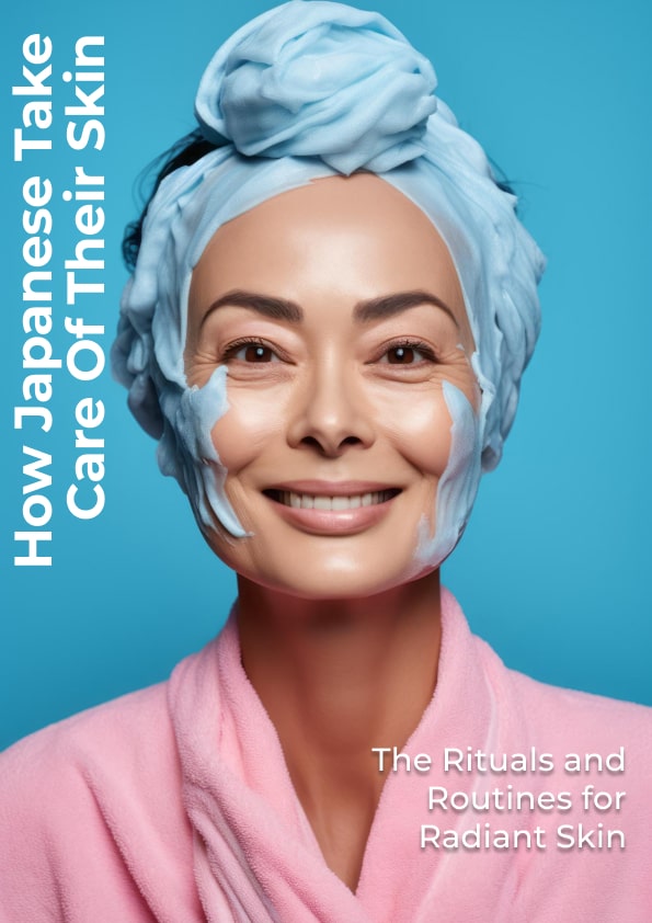 How Japanese Take Care of Their Skin